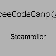 Steamroller Intermediate Algorithm Scripting Free Code Camp