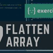 Exercism Io 39 Flatten Array
