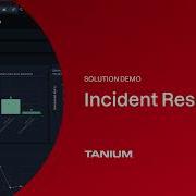 Tanium Solution Demo Incident Response