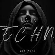 Dark Techno Mix 2026 Deep Hypnotic Futuristic Beats Underground Vibes