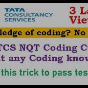 How To Clear TCS NQT Coding Cut Off Without Any Coding Knowledge Use This Trick To Pass Test Case