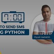How To Send SMS Using Python Piyush Vashisth