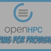 OpenHPC Prep For Node Imaging Warewulf Pxe Httpd Tftp Etc