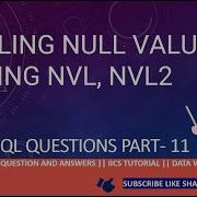 Oracle SQL Interview Question Answer HANDLING NULL VALUES BY USING NVL NVL2