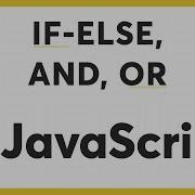 JavaScript Tutorial For Beginners 5 If Else Logical Operators JS Learn JavaScript