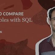 How To Compare Two Tables With SQL