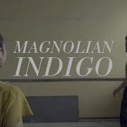 Magnolian Indigo Official Video