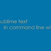 Run Sublime Text In Command Line On Windows