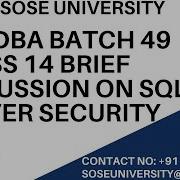 SQL DBA Batch 49 Class 14 Brief Discussion On Sql Server Security