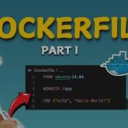 How To Write A Dockerfile Build Your Own Images Part I Beginner Friendly Docker Tutorial 4