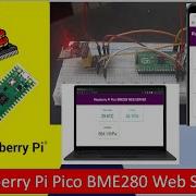 Demo BME280 Web Server With Raspberry Pi Pico Weather Station