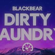 Blackbear Dirty Laundry Slowed Lyrics