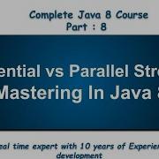 Sequential Vs Parallel Streams In Java 8