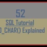 Tutorial 52 TO CHAR Function Explained