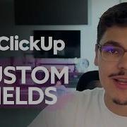 Your ClickUp Tasks Are A Mess Custom Fields Explained