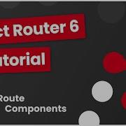 React Router 6 Tutorial 2 Route Components