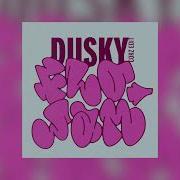 Dusky Flo Jam CORZ Edit