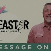 Uncontainable Easter At The Compass Jeff Griffin Message Only