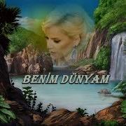 AYŞEN BİRGÖR Benim Dünyam