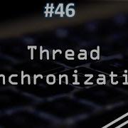 46 Thread Synchronization Synchronized Keyword