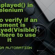 How To Verify If An Element Is Displayed Visible In Selenium IsDisplayed Method
