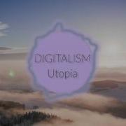 DIGITALISM Utopia