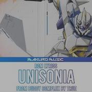 Buddy Complex Opening Full UNISONIA By TRUE Lyrics Romaji