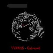 VYNNAS Gabriawll Slowed Reverb