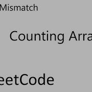 LeetCode 645 Set Mismatch Counting Array Java