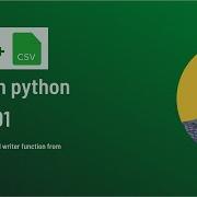 Read And Write To CSV Files In Python For Beginners 2022 Part 01
