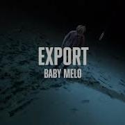 Baby Melo Export Орви кавер
