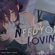 Nightcore Need Your Lovin Lyrics