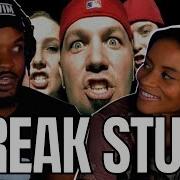 WE ALL FEEL THIS LIMP BIZKIT BREAK STUFF REACTION