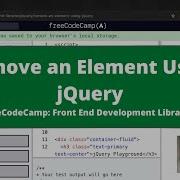Remove An Element Using JQuery JQuery FreeCodeCamp Tutorial