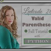 Leetcode Easy Problem 20 Valid Parentheses Explained Python Solution Full Tutorial