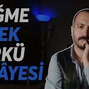 Bugün Benim Efkarım Var Değme Felek Türkü Hikâyesi