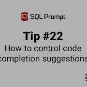 How To Control Code Completion Suggestions In SQL Prompt