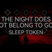The Night Does Not Belong To God Sleep Token Sky CotL Music Cover