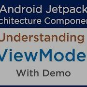 Android ViewModel Tutorial Jetpack Tutorials View Model Demo Android Architecture 3 2
