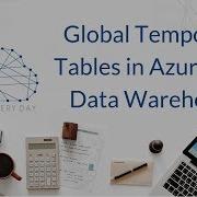 Global Temporary Tables In Azure SQL Data Warehouse