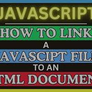 How To Link A JavaScript File To An HTML Document Step By Step Tutorial