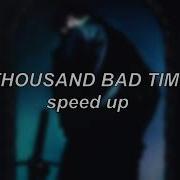 Post Malone A Thousand Bad Times Speed Up