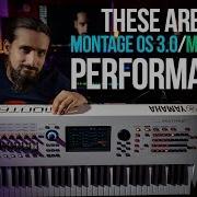 I Play My New Montage OS3 0 MODX OS2 0 Performances For You