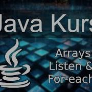 Der JAVA Anfänger Kurs Arrays Listen For Each Schleifen Deutsch 4