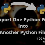 How To Import One Python File Into Another