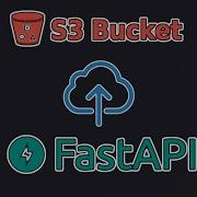 How To Upload Files To AWS S3 With FastAPI