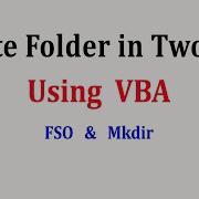 How To Create A Folder Using VBA Create A Folder Using Mkdir Fso