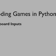 Coding Games In Python Keyboard Inputs