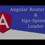 Angular Router Events NGX Spinner Loader Angular Tutorial 24