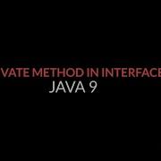 Private Methods In Interface In Java 9